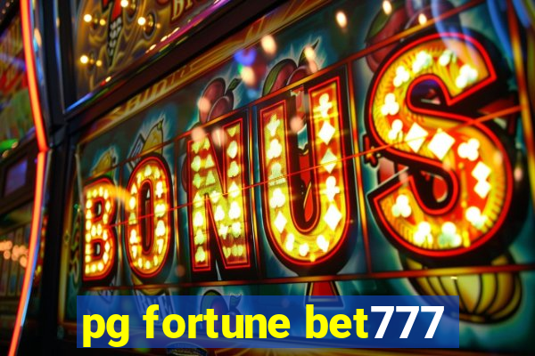 pg fortune bet777